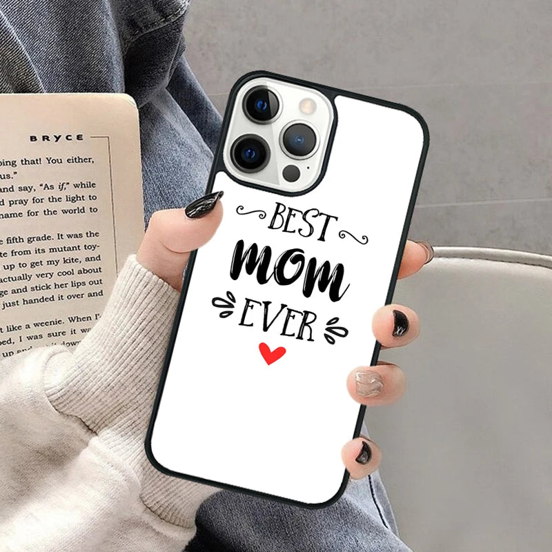 Best Mom Ever Quotes Phone Case for Iphone 16 15 SE2020 6 7 8 plus for Apple 13 11 12 14 Mini Pro Max Cover Coque Shell