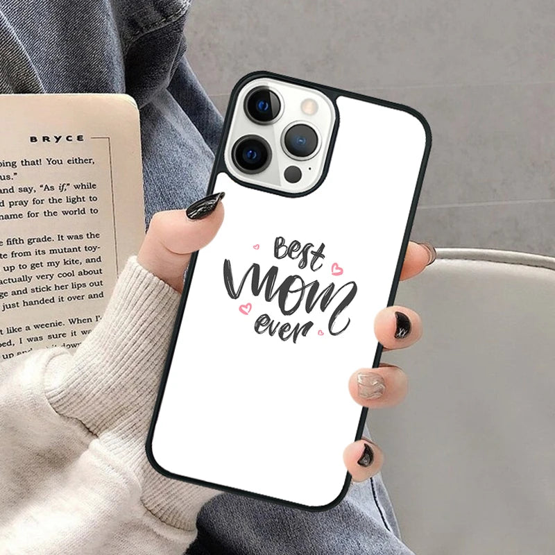 Best Mom Ever Quotes Phone Case for Iphone 16 15 SE2020 6 7 8 plus for Apple 13 11 12 14 Mini Pro Max Cover Coque Shell