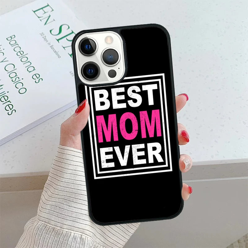 Stylish and Durable Best Mom Ever Quotes Phone Case for iPhone SE2020, 11 Pro Max, 12, 13, 14, 15, 16, and 8 Plus - Perfect Gift for Moms!