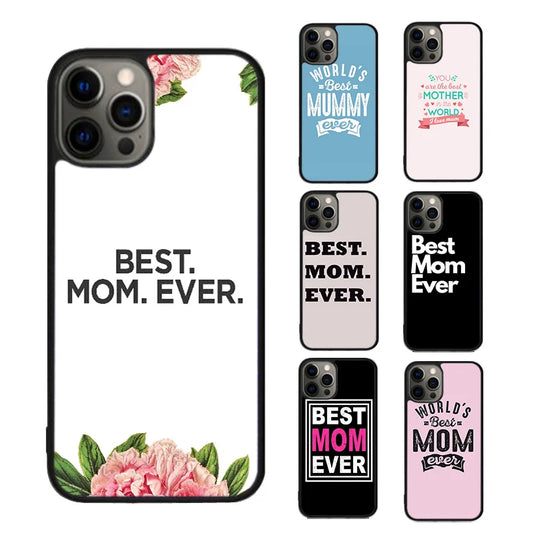 Stylish and Durable Best Mom Ever Quotes Phone Case for iPhone SE2020, 11 Pro Max, 12, 13, 14, 15, 16, and 8 Plus - Perfect Gift for Moms!