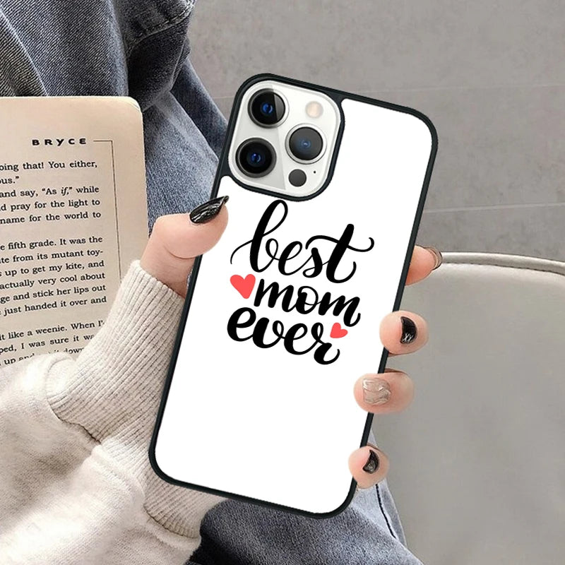 Best Mom Ever Quotes Phone Case for Iphone 16 15 SE2020 6 7 8 plus for Apple 13 11 12 14 Mini Pro Max Cover Coque Shell